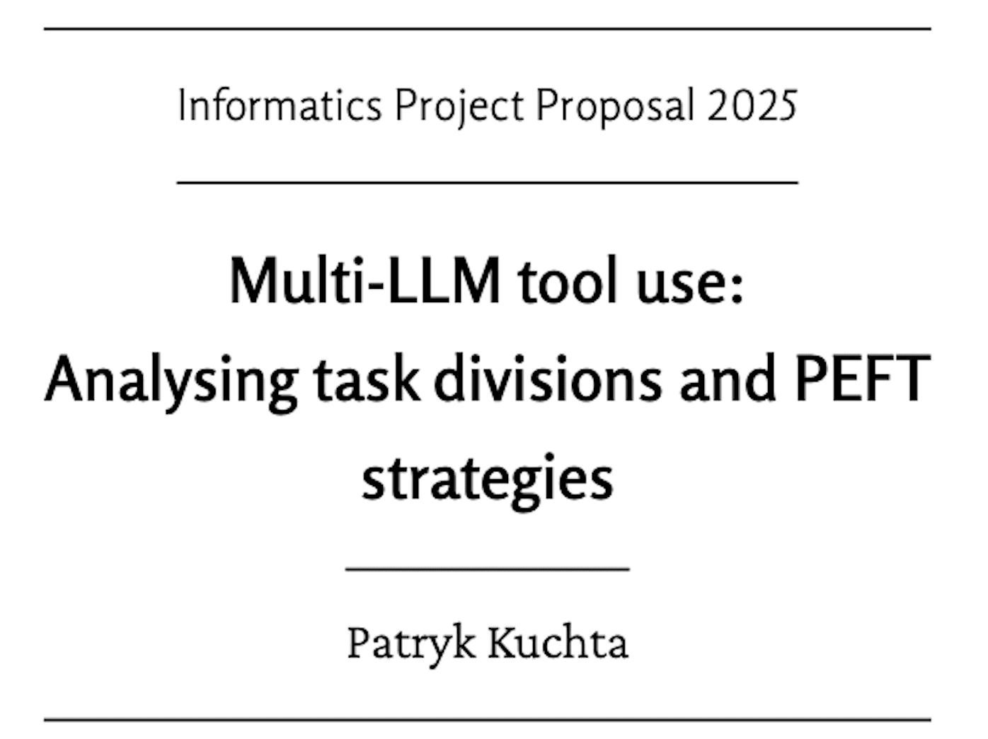 Image showing the Research Proposal: Multi-LLM Tool Use – Task Splits and Fine-Tuning Strategies project.